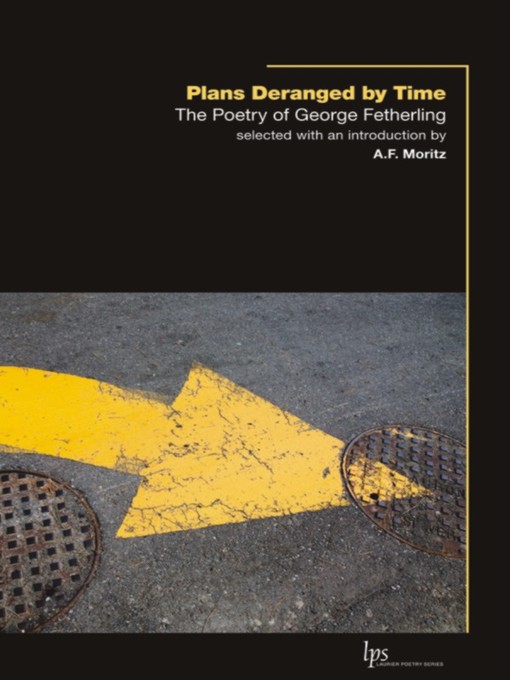 Title details for Plans Deranged by Time by George Fetherling - Available